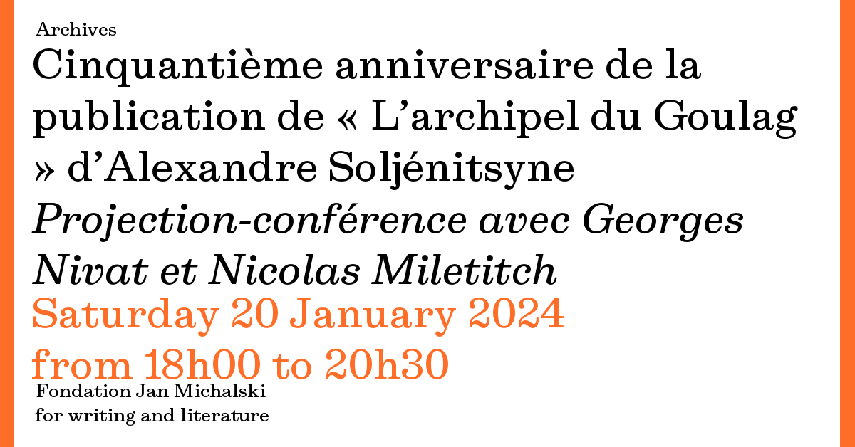 Cinquantième anniversaire de la publication de Larchipel du Goulag