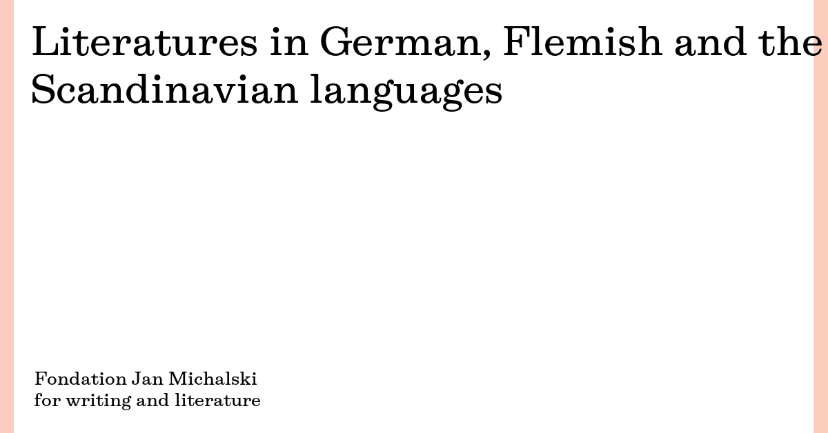 Literatures in German, Flemish and the Scandinavian languages ...