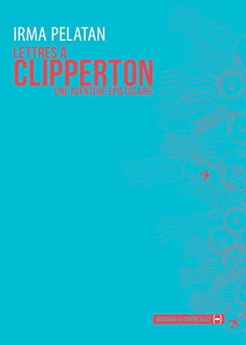 Lettres à Clipperton : une aventure épistolaire