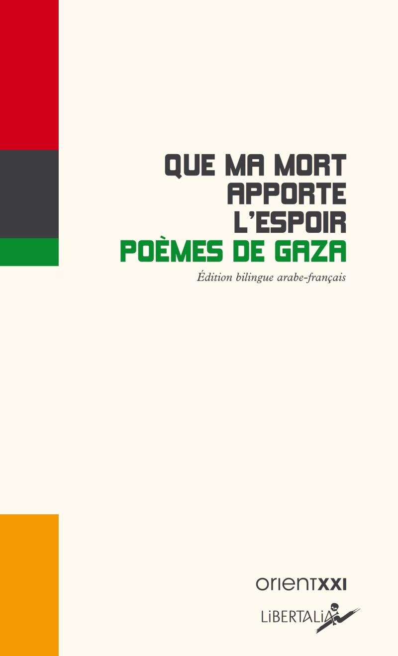 Que ma mort apporte l'espoir : poèmes de Gaza