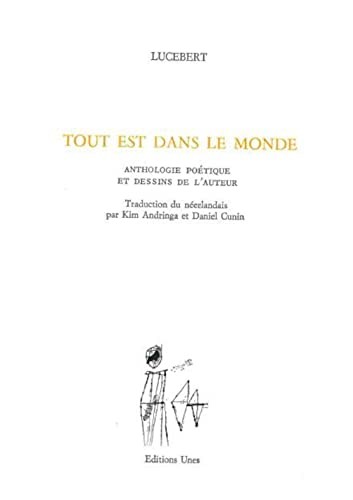 Tout est dans le monde : anthologie poétique et dessins de l'auteur