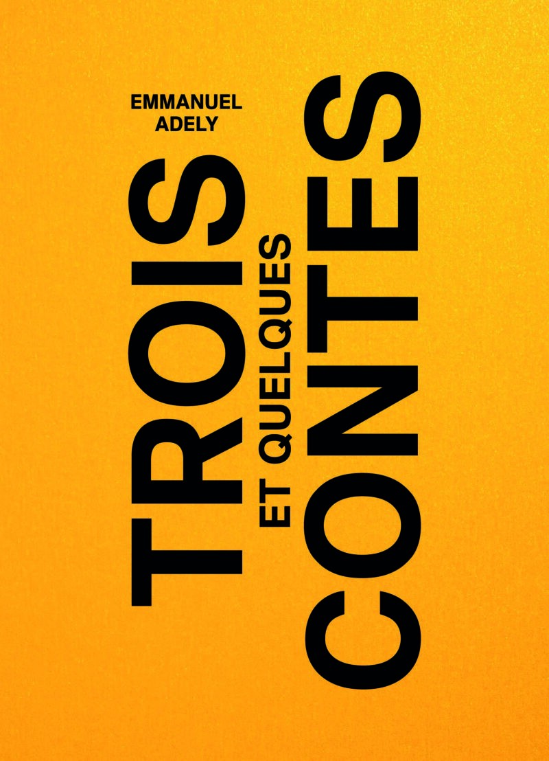 Trois contes et quelques
