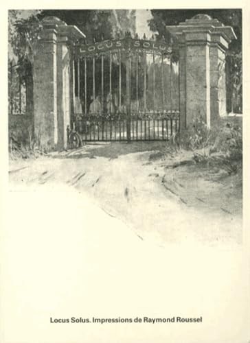 Locus Solus : impressions de Raymond Roussel