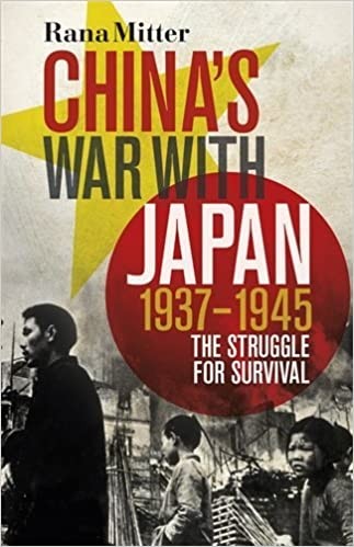 China’s War with Japan: The Struggle for Survival