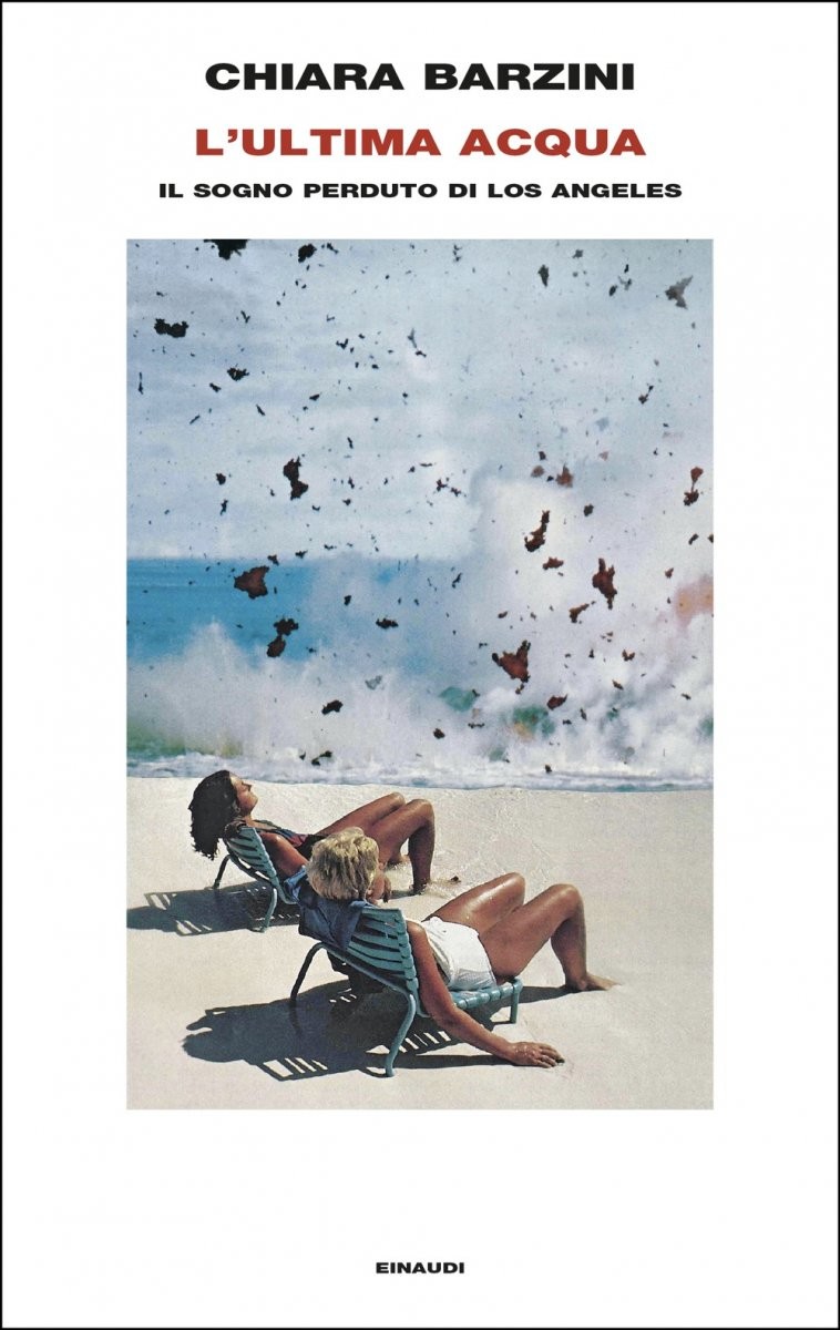 L’ultima acqua, il sogno perduto di Los Angeles