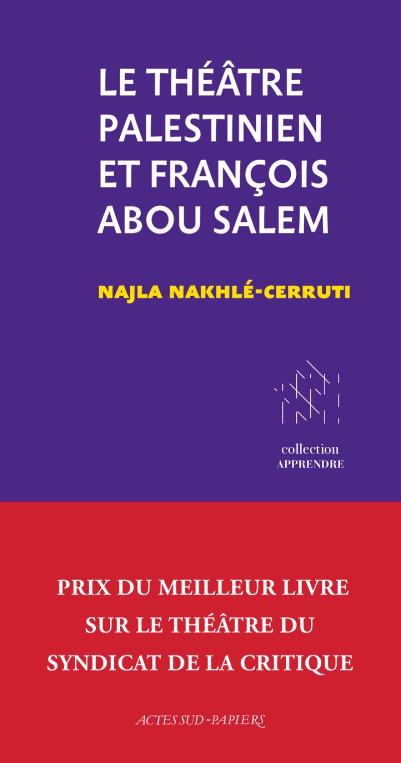 Le théâtre palestinien et François Abou Salem